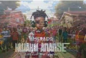 Amerado – Kwaku Ananse Mp3