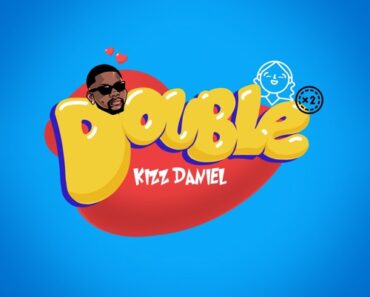 Kizz Daniel – Double