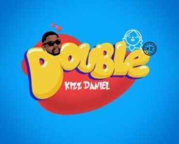 Kizz Daniel – Double