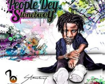 Stonebwoy – People Dey