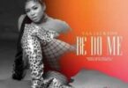 Yaa Jackson - B3 Do Me