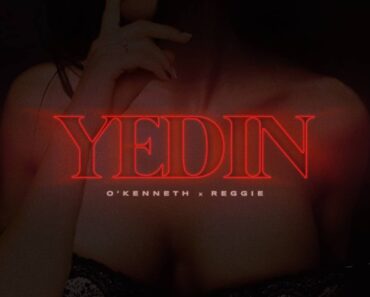 O’Kenneth – Yedin Ft Reggie