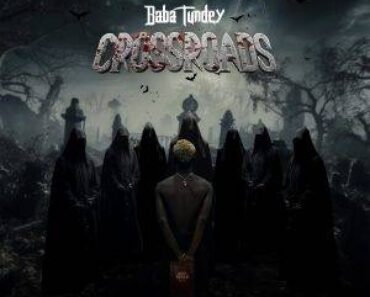 Baba Tundey – CrossRoads