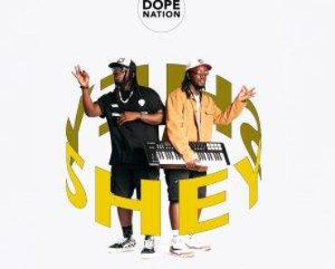 DopeNation – Shey