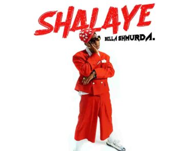 Bella Shmurda – Shalaye