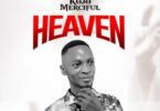 Kojo Merciful - Heaven