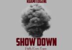 Kuami eugene - show down