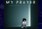 Lord Paper - My prayer Ft. Sovt Music