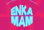 Asafo Powers - Enkamam
