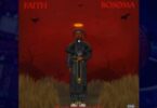 Bosoma – Faith (Prod by Mirakilouz Beatz)