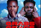 Chairman Relax – Grass to Grace ft. Kweku Darlington