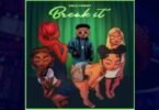 Kelvyn Boy - Break It