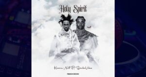 Kwame Nut – Holy Spirit ft. Darkovibes