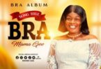 Mama Gee - Bra (Prod. By Daddy Roro)