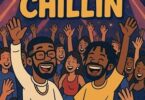 Tulenkey - Chillin Ft Fameye