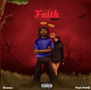 Bosoma – Faith (Remix) ft. Supa Sandy