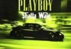 Shatta Wale - Playboy