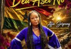 Afia Sarpong - Dea Asei No