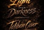 Stonebwoy – Light Of Darkness (LOD Freestyle) Tabilan Cover