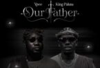 Ypee Ft King Paluta - Our Father