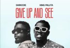 King Paluta Ft Sarkodie - Give Up And See
